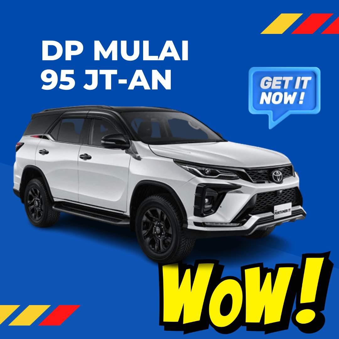 Promo Dealer Toyota Garut - Harga Kredit Toyota Fortuner DP Ringan